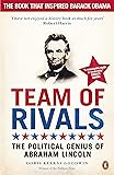 Team of Rivals: The Political Genius of Abraham Lincoln