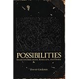 Possibilities: Essays on Hierarchy, Rebellion, and Desire
