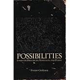 Possibilities: Essays on Hierarchy, Rebellion, and Desire