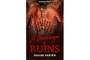 A Marriage in Ruins (Sacred Bonds Book 1)