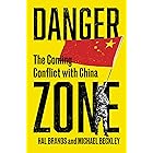 Danger Zone: The Coming Conflict with China