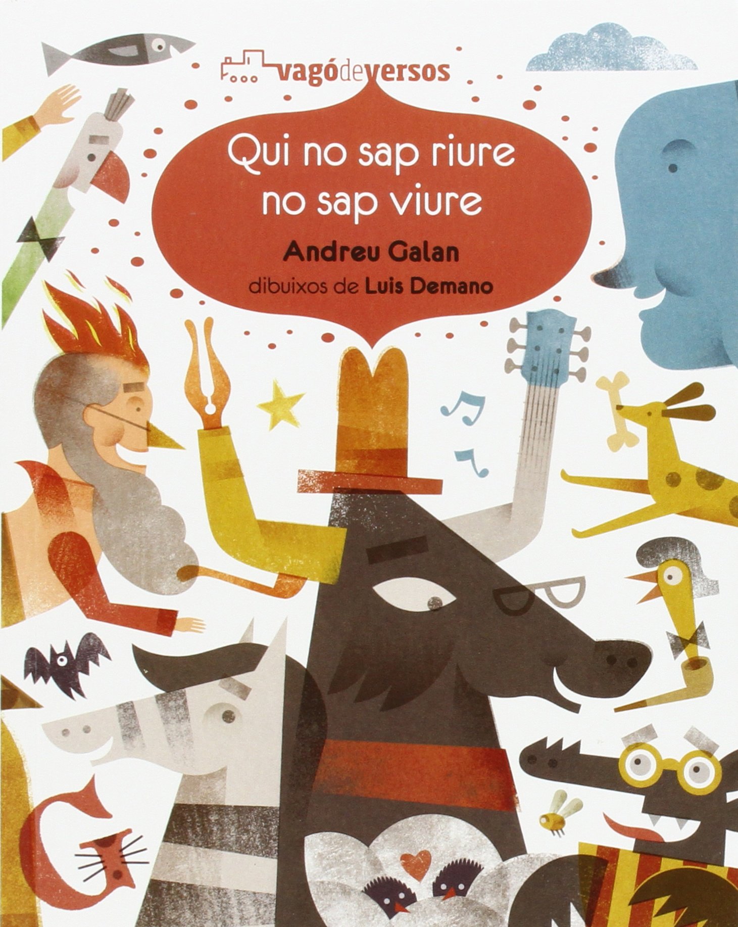 Qui no sap riure no sap viure: 6 (Vag&oacute; de versos)