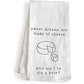 MAINEVENT Sweet Dreams are Made of Cheese Who Am I to Dis A Brie Funny Dish Towel 18x24 Inch