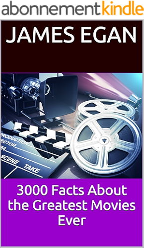 Download 3000 Facts About the Greatest Movies Ever (English Edition) PDF