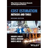 Cost Estimation: Methods and Tools (Wiley Series in Operations Research and Management Science)