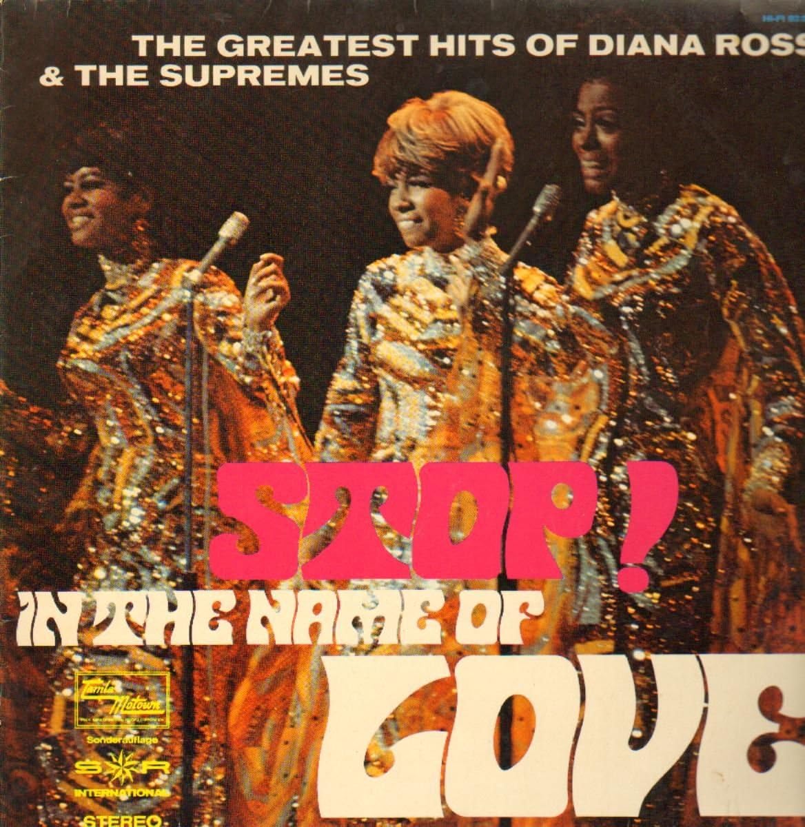 Stop! In The Name Of Love (The Greatest Hits Of Diana Ross & The Supremes)