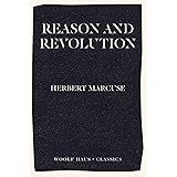Reason and Revolution: Hegel and the Rise of Social Theory