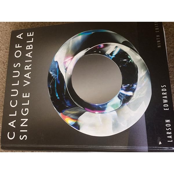 Calculus of a Single Variable: Larson, Ron, Edwards, Bruce