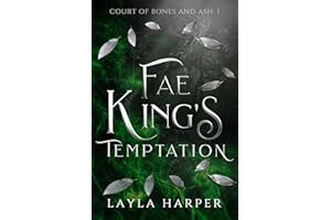 Fae King's Temptation (Court of Bones and Ash Book 1)