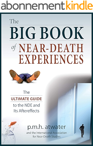 Download The Big Book of Near Death Experiences: The Ultimate Guide to the NDE and its Aftereffects (English Edition) PDF