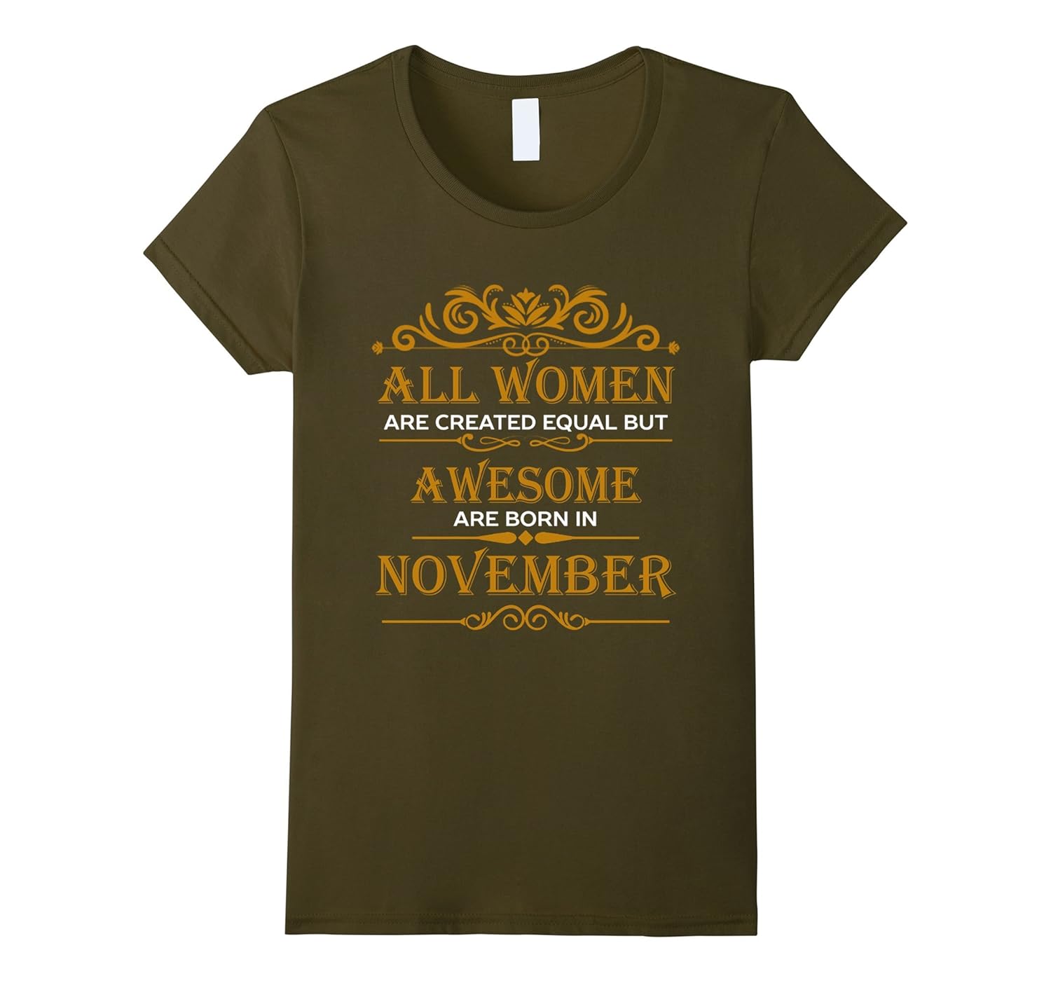 All Women are Created Equal Awesome are Born in November-Rose