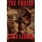 The Unheld: A Novel