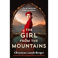 The Girl from the Mountains: Absolutely heartbreaking and gripping World War 2 historical fiction