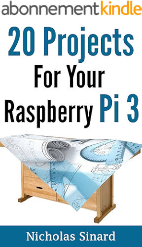 Download 20 Projects For Your Raspberry Pi 3 (English Edition) PDF