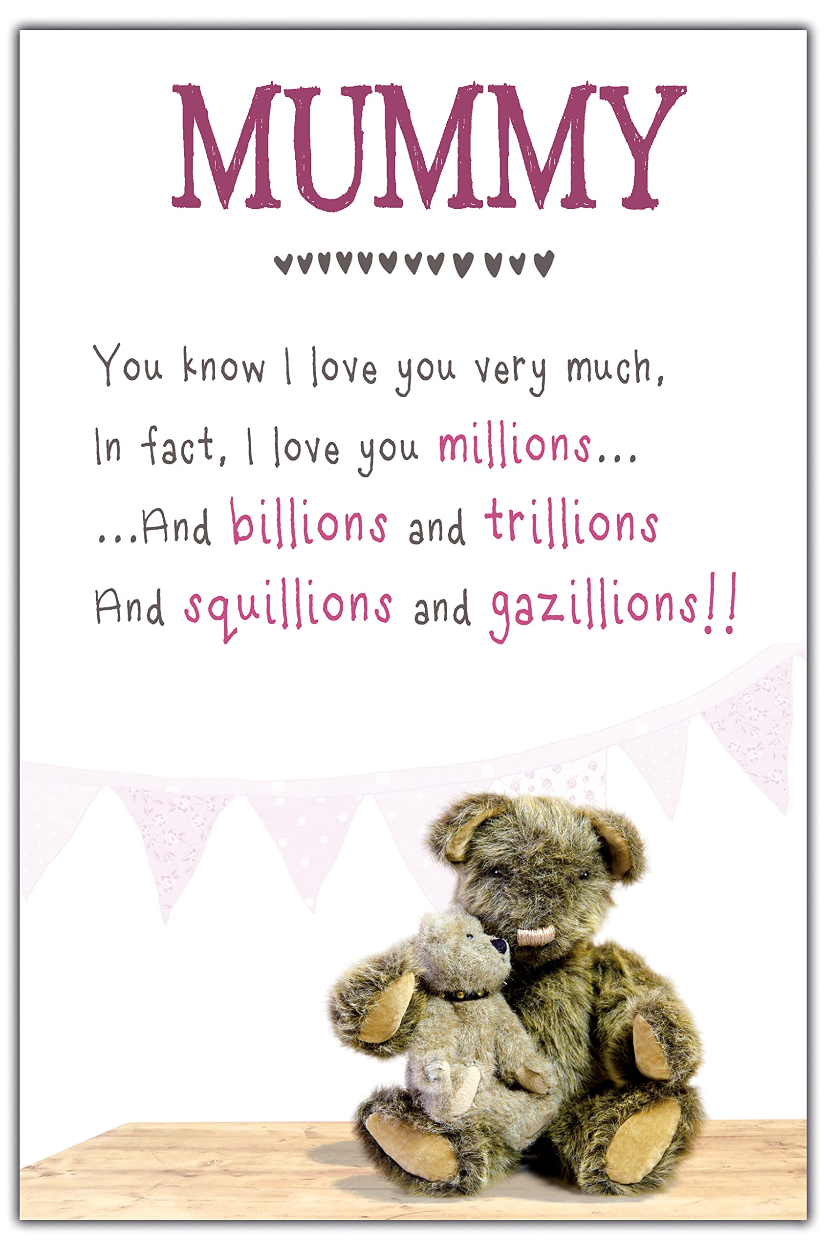 Snuggly Bumpkins Mummy Birthday Card, "Mummy You Know I Love You Very Much,…" Lovely Words Birthday Card for Mummy, Pink & White