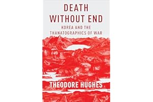 Death Without End: Korea and the Thanatographics of War