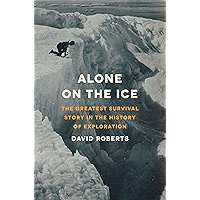 Alone on the Ice: The Greatest Survival Story in the History of Exploration book cover