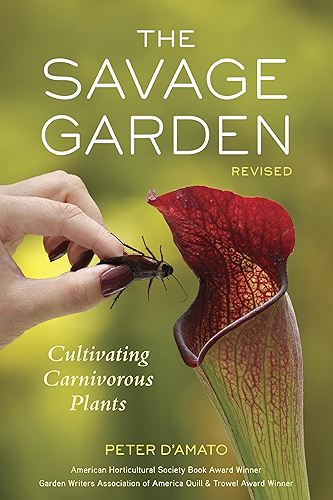 Download The Savage Garden, Revised: Cultivating Carnivorous Plants (English Edition) PDF