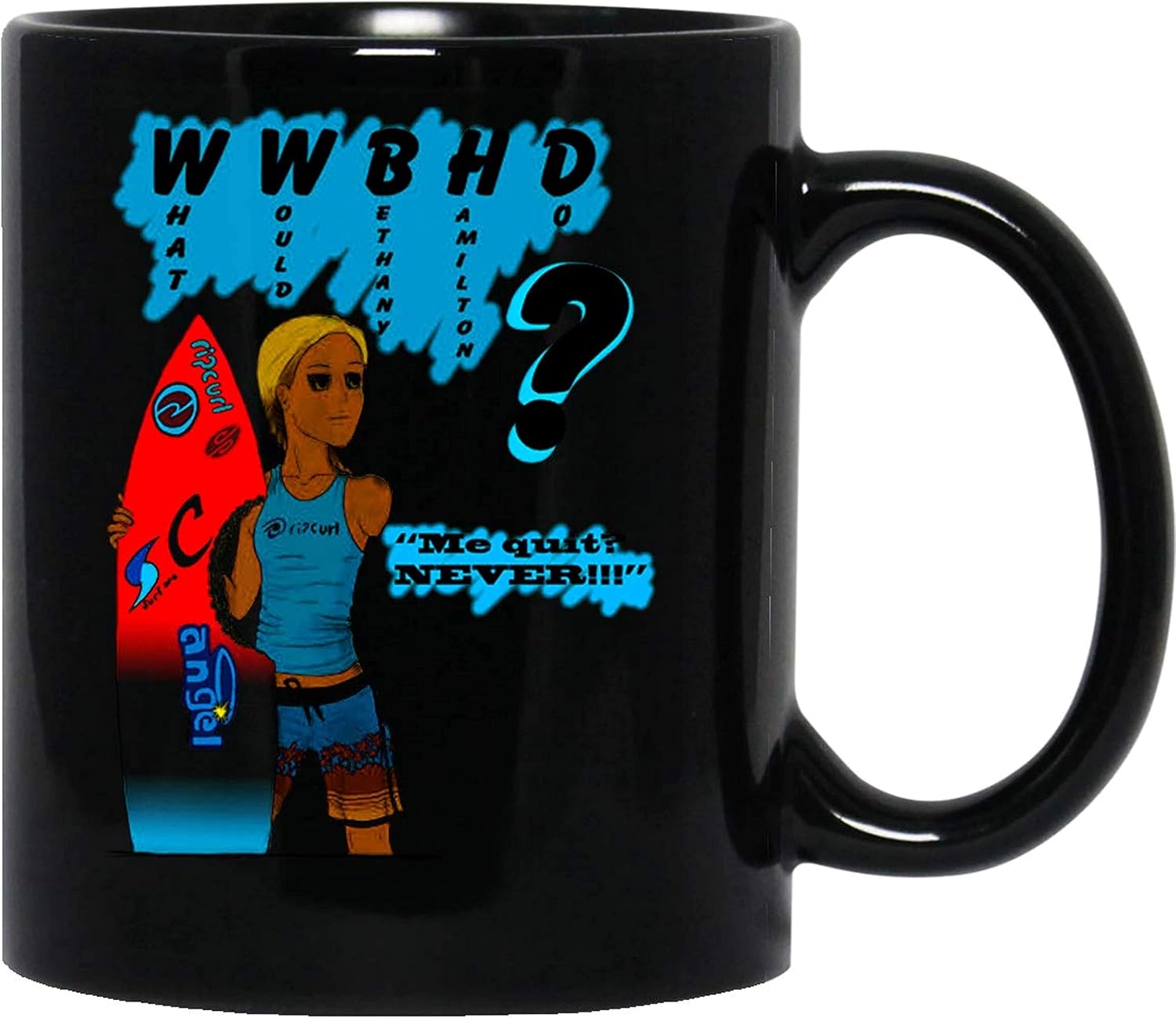 N/ What Would Bethany Hamilton do Shark Attack Surfer Inspiration Waves Ocean Mug Cup Coffee Mugs Cups Tea