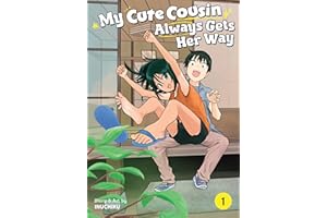 My Cute Cousin Always Gets Her Way Vol. 1