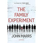 The Family Experiment: A dark and twisted thriller about virtual parenthood from the acclaimed author of The One and The Marr