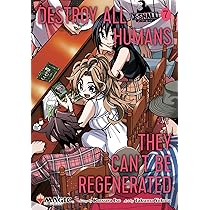 Destroy All Humans. They Can't Be Regenerated. A Magic: The