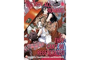 Destroy All Humans. They Can't Be Regenerated. A Magic: The Gathering Manga, Vol. 7