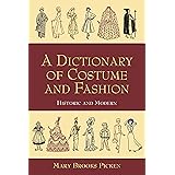 A Dictionary of Costume and Fashion: Historic and Modern (Dover Fashion and Costumes)