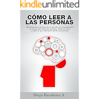 Cómo leer a las personas: Herramientas prácticas de la ciencia para detectar mentiras, influir en otros y saber lo que… book cover Cómo leer a las personas: Herramientas prácticas de la ciencia para detectar mentiras, influir en otros y saber lo que… book cover