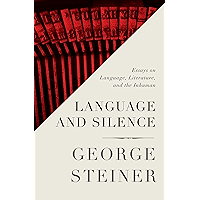 Language and Silence: Essays on Language, Literature, and the Inhuman book cover