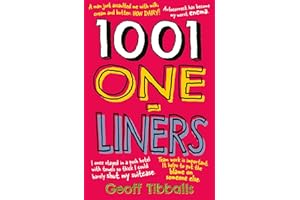 1001 One-Liners: Jokes and zingers for every occasion and on every subject – puns, dad jokes and witty asides for weddings, s