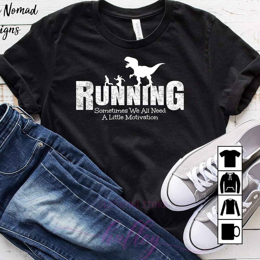  Running Sometimes We All Need A Little Motivation Funny 