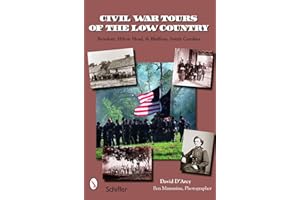 Civil War Tours of the Low Country: Beaufort, Hilton Head, and Bluffton, South Carolina