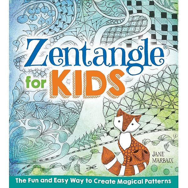 Zentangle for Kids: Marbaix, Jane: 9781454919025: Books