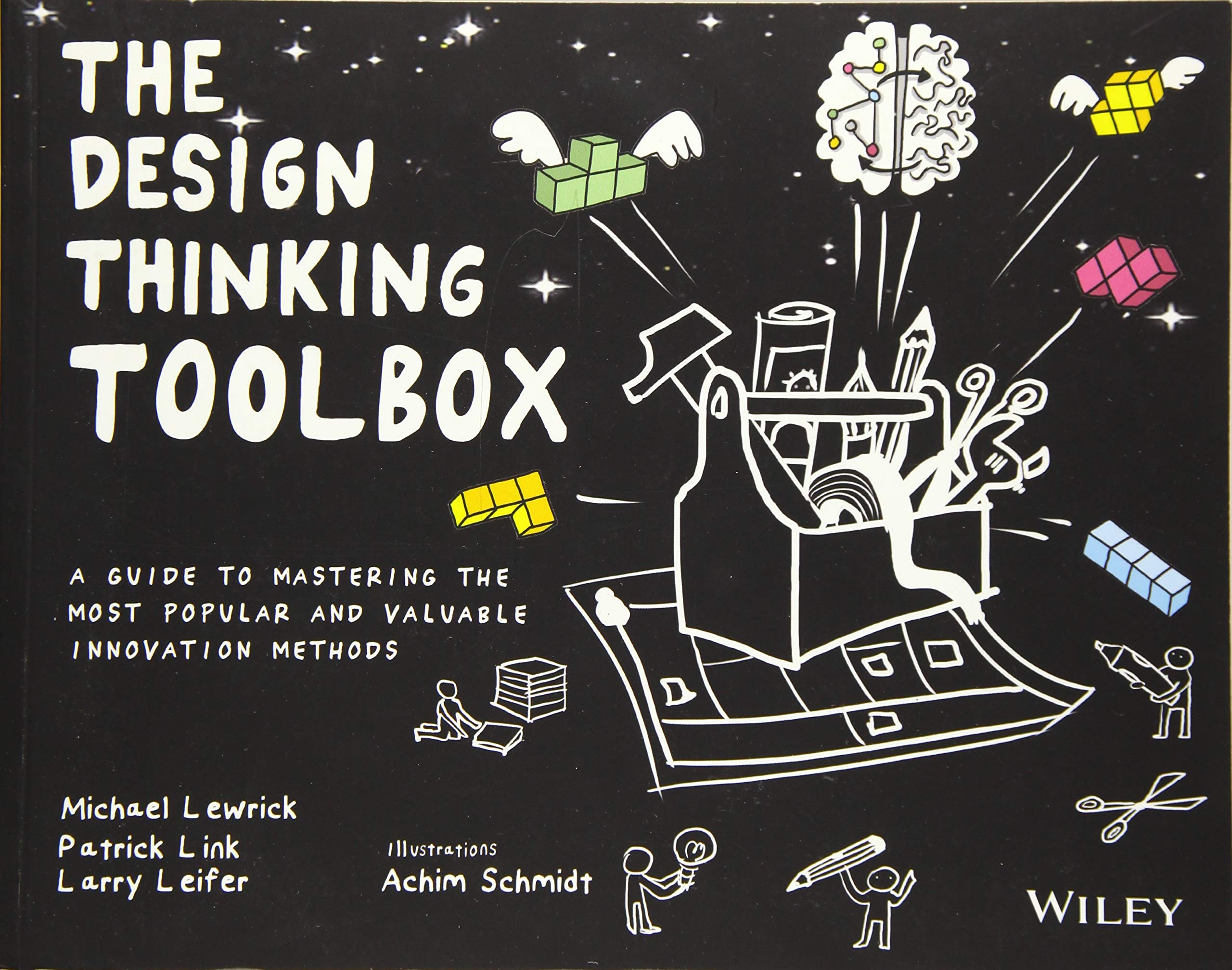 Amazon The Design Thinking Toolbox A Guide To Mastering The Most Popular And Valuable Innovation Methods Lewrick Michael Link Patrick Leifer Larry Art