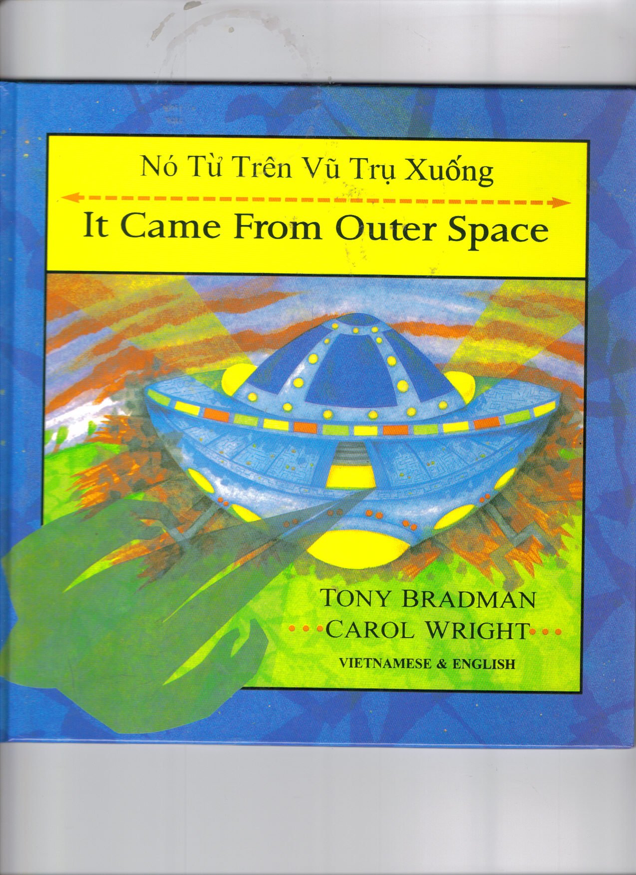 It Came From Outer Space Amazon Co Uk Tony Bradman Carol Wright