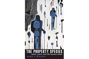 The Property Species: Mine, Yours, and the Human Mind
