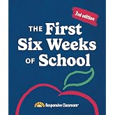 The First Six Weeks of School