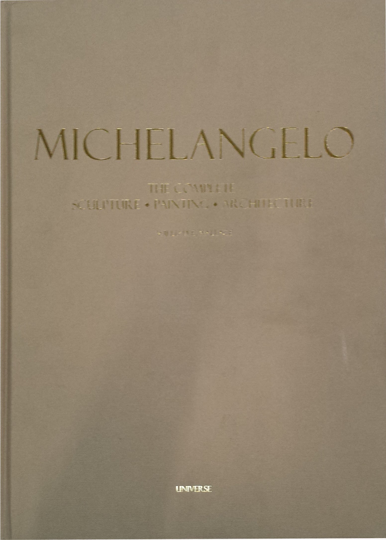 Michelangelo The Complete Sculpture, Painting, Architecture site_title