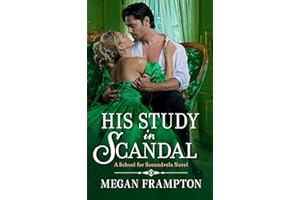 His Study in Scandal: A Forbidden Regency Historical Romance Novel of Scandal and Seduction