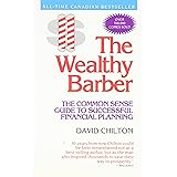 The Wealthy Barber: The Common Sense Guide to Successful Financial Planning