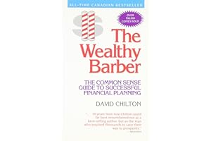 The Wealthy Barber: The Common Sense Guide to Successful Financial Planning