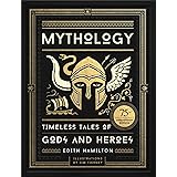 Mythology (75th Anniversary Illustrated Edition): Timeless Tales of Gods and Heroes