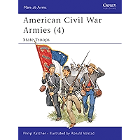 American Civil War Armies (4): State Troops (Men-at-Arms Book 190) book cover American Civil War Armies (4): State Troops (Men-at-Arms Book 190) book cover
