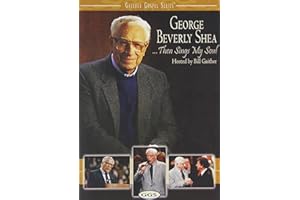 George Beverly Shea: Then Sings My Soul