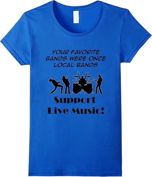 Support Live Music Local Bands TShirt Tee music artists