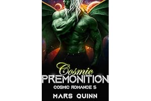 Cosmic Premonition : An MM Alien Romance (Cosmic Romance 5)