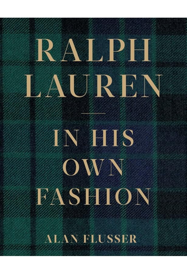 Ralph Lauren: Revised and Expanded Anniversary Edition: Lauren