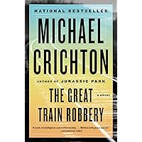 The Great Train Robbery: A Novel