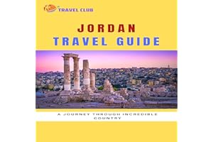 Jordan Travel Guide: A Journey Through Incredible Country
